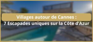 Lire la suite à propos de l’article Villages autour de Cannes : escapades incontournables sur la Côte d’Azur