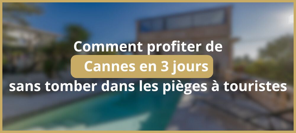 Cannes en 3 jours