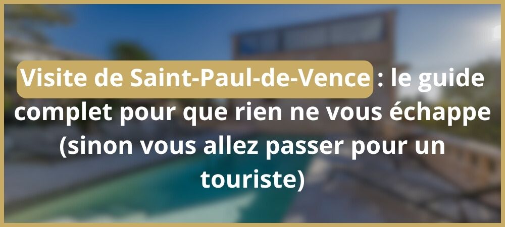 Visite de Saint-Paul-de-Vence